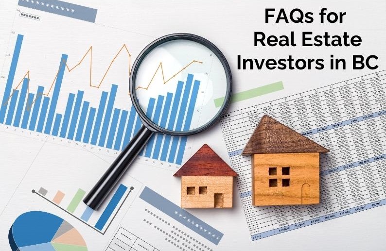 FAQs for Real Estate Investors in BC